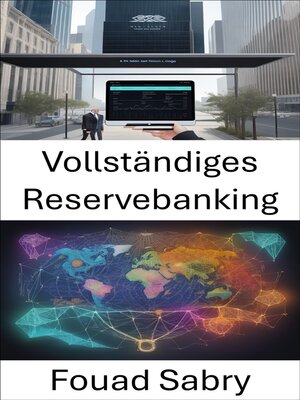 cover image of Vollständiges Reservebanking